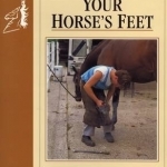 Your Horse's Feet