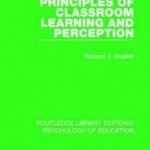 Principles of Classroom Learning and Perception