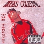 Tha Takeover by Moses Coleone