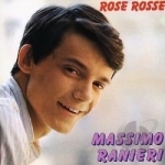 Rosse Rosse by Massimo Ranieri