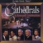 Farewell Celebration by The Cathedrals