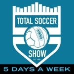 The Total Soccer Show: USMNT, MLS, EPL, Champions League and more ...