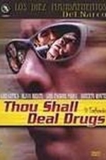 Thou Shall Deal Drugs (2005)