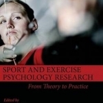 Sport and Exercise Psychology Research: From Theory to Practice