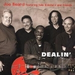 Dealin&#039; by Joe Beard