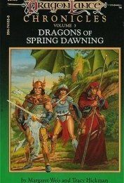 Dragons of Spring Dawning: Chronicles, Volume Three (Dragonlance Chronicles Book 3)