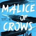 Malice of Crows