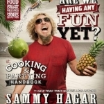 Are We Having Any Fun Yet?: The Cooking &amp; Partying Handbook