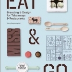 Eat & Go : Branding & Design Identity for Takeaways & Restaurants