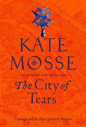 The City of Tears (The Burning Chambers #2)