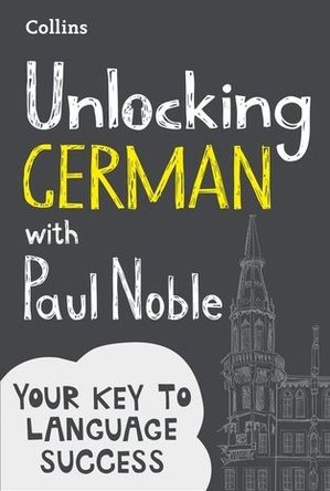 Unlocking German with Paul Noble