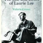 The Lives and Loves of Laurie Lee