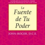 La Fuente de Tu Poder