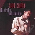 Rhythm and the Blues by Sam Cooke