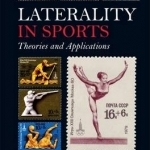 Laterality in Sports: Theories and Applications