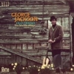 Old Friend: The Fame Recordings, Vol. 3 by George Jackson