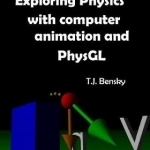 Exploring Physics with Computer Animation and PhysGL