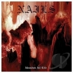 Abandon All Life by Nails