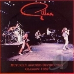 Mutually Assured Destruction: Glasgow 1982 by Gillan