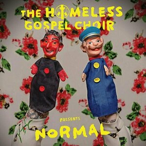 Normal by Homeless Gospel Choir