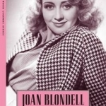 Joan Blondell: A Life Between Takes