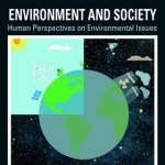 Environment and Society: Human Perspectives on Environmental Issues