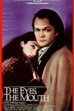 Eyes, the Mouth (1983)