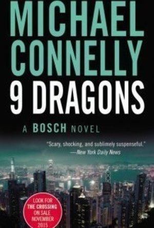 Nine Dragons (Harry Bosch, #15; Mickey Haller, #3; Harry Bosch Universe, #20)
