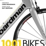1001 Bikes: To Dream of Riding Before You Die
