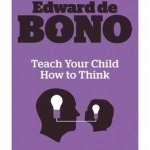 Teach Your Child How to Think