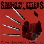 Five Lessons Learned by Swingin Utters