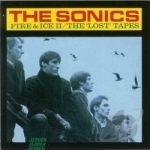 Fire &amp; Ice: Lost Tapes by The Sonics