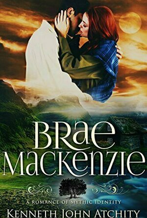 Brae MacKenzie (Romances of Mythic Identity #1)