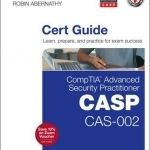 Comptia Advanced Security Practitioner (CASP) CAS-002 Cert Guide