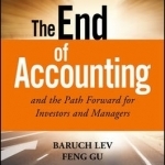 The End of Accounting and the Path Forward for Investors and Managers