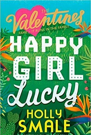 Happy Girl Lucky (The Valentines, #1)