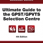 GPST Stage 3 - Ultimate Guide to the GPST / GPVTS Selection Centre