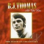 All the Hits: Ultimate Collection by BJ Thomas