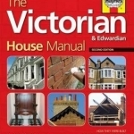 The Victorian House Manual