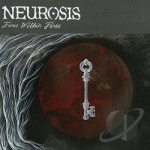 Fires Within Fires by Neurosis