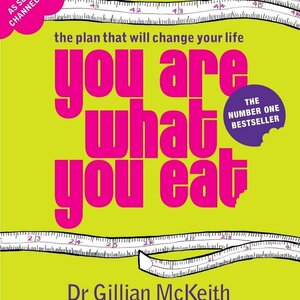 You Are What You Eat: The Plan That Will Change Your Life