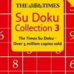 The Times Su Doku Collection 3: Collection 3
