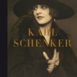 Karl Schenker: The Master of Beauty
