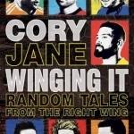 Cory Jane Winging It: Random Tales from the Right Wing