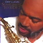 Something To Ride 2 by Dee Lucas