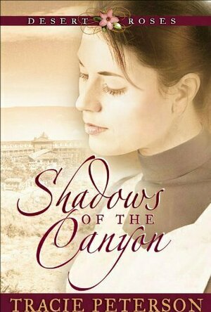 Shadows of the Canyon (Desert Roses, #1)