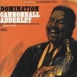 Domination by Cannonball Adderley