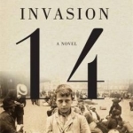 Invasion 14: A Novel