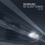 No Sleep Demon, Vol. 2 by Seabound