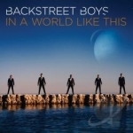 In a World Like This by Backstreet Boys